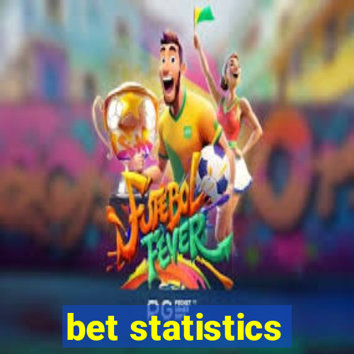 bet statistics