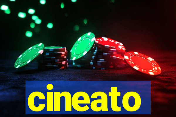 cineato