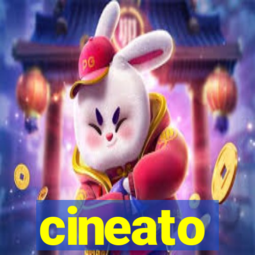 cineato