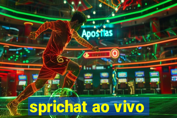 sprichat ao vivo