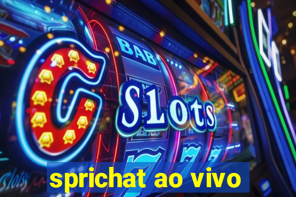 sprichat ao vivo