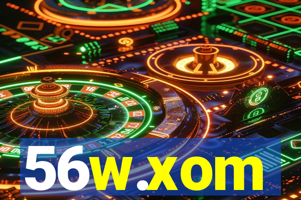 56w.xom