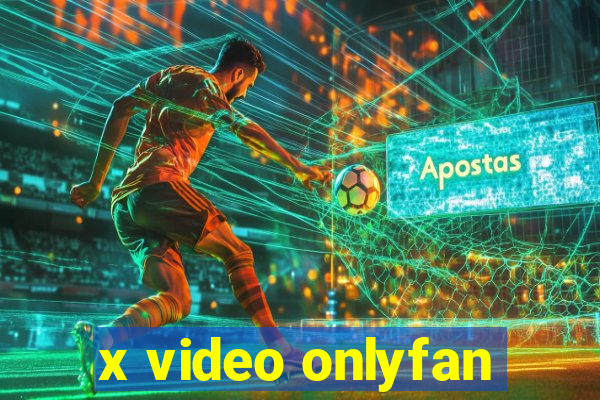 x video onlyfan