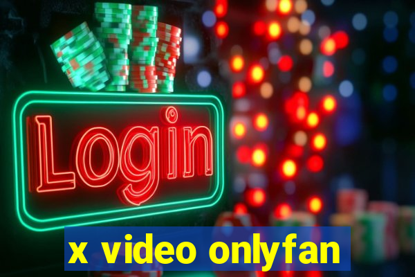 x video onlyfan