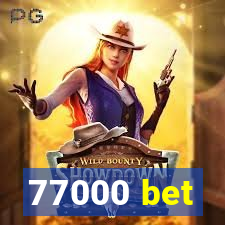 77000 bet