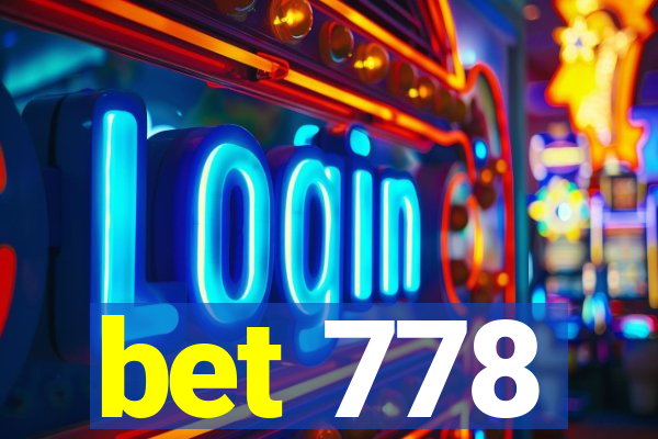 bet 778