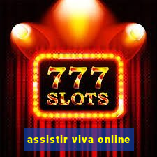 assistir viva online