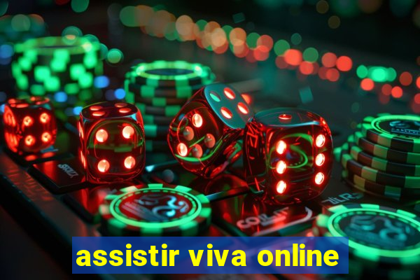 assistir viva online