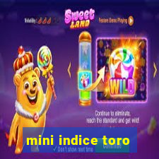 mini indice toro