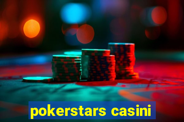 pokerstars casini