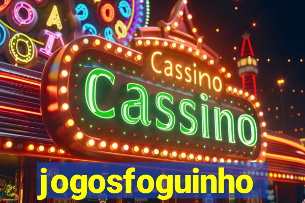 jogosfoguinho