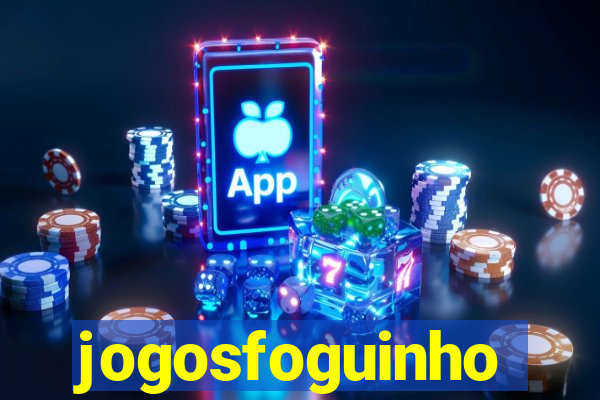 jogosfoguinho