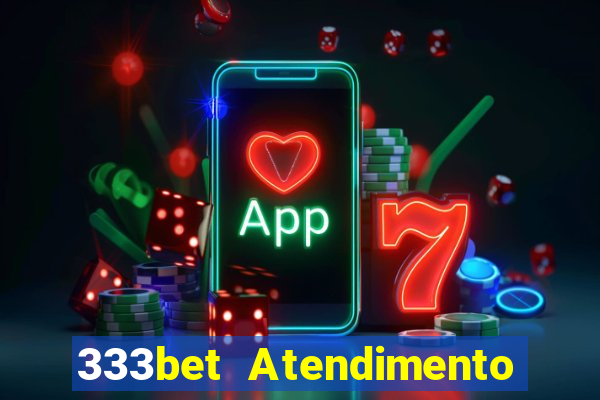 333bet Atendimento ao Cliente