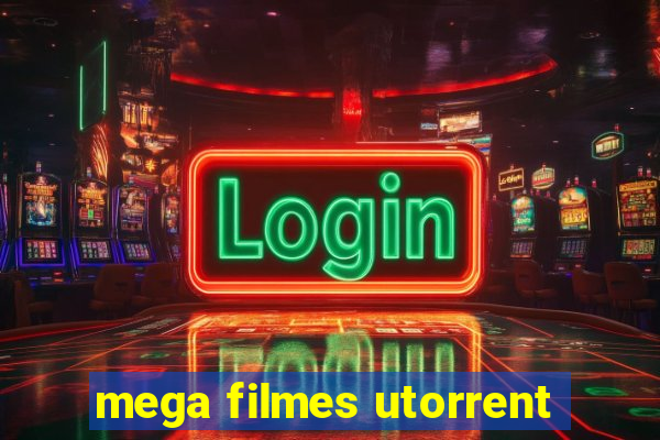 mega filmes utorrent