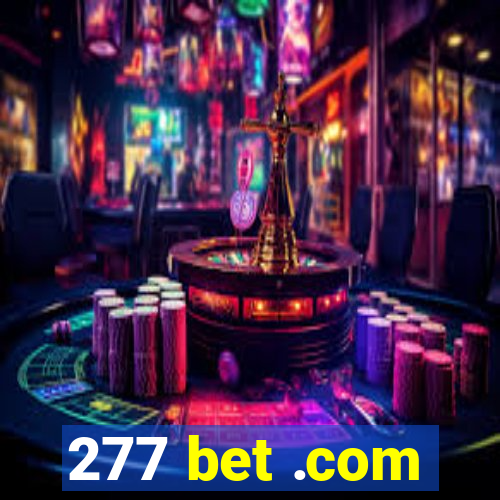 277 bet .com