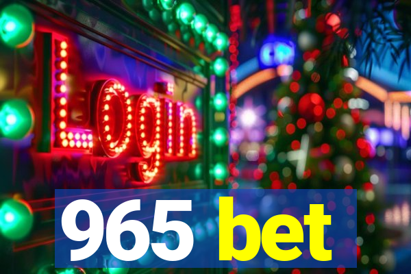 965 bet