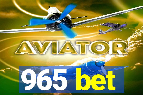 965 bet