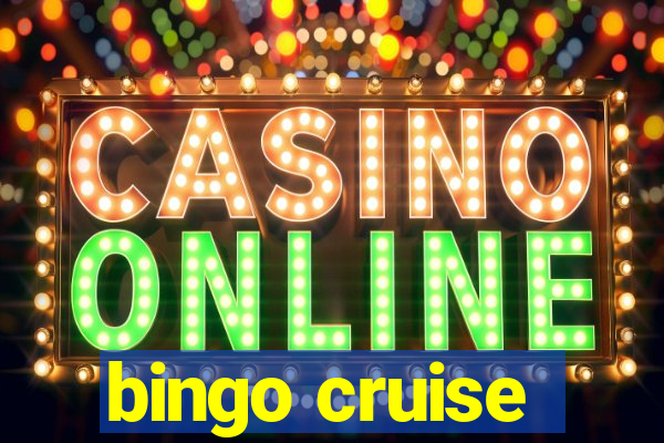 bingo cruise