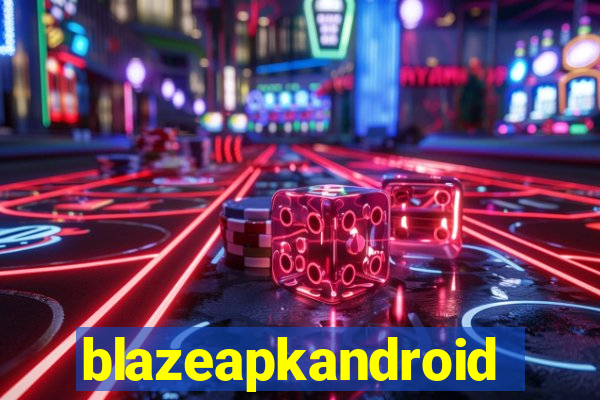 blazeapkandroid