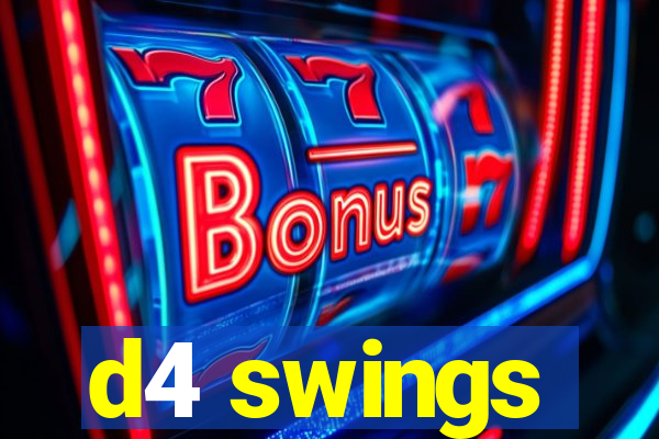 d4 swings