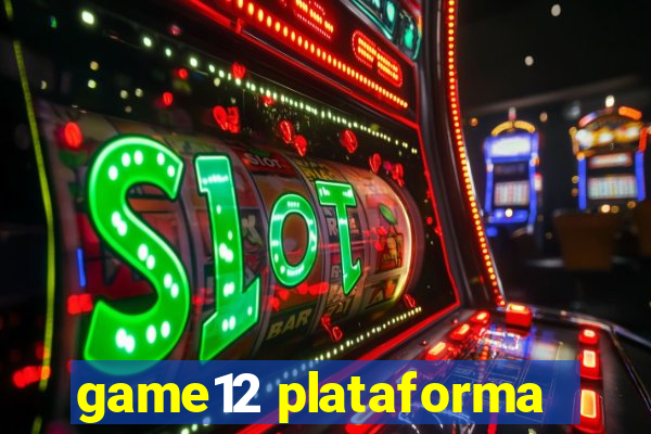 game12 plataforma