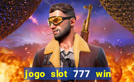 jogo slot 777 win paga mesmo