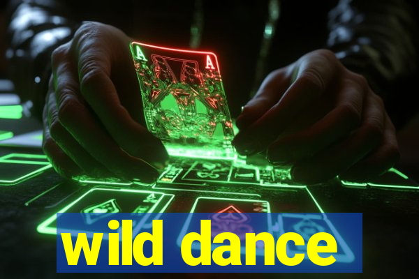 wild dance