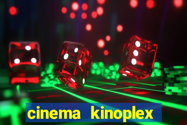 cinema kinoplex norte shopping