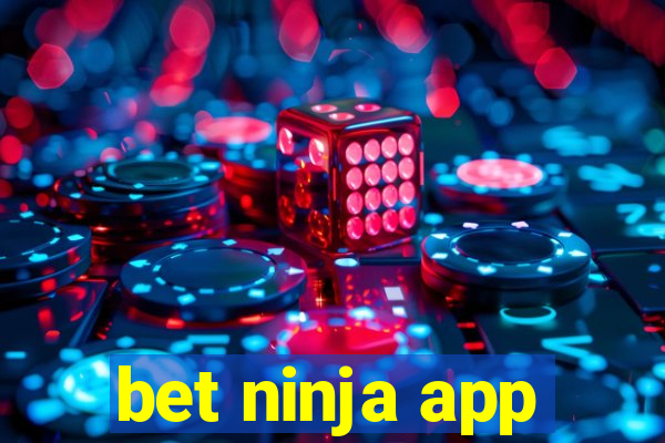 bet ninja app