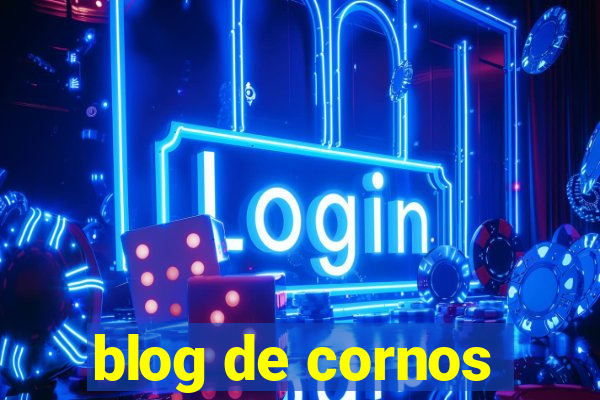 blog de cornos