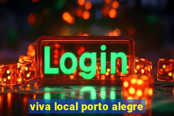 viva local porto alegre