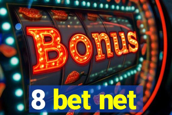 8 bet net