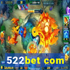 522bet com