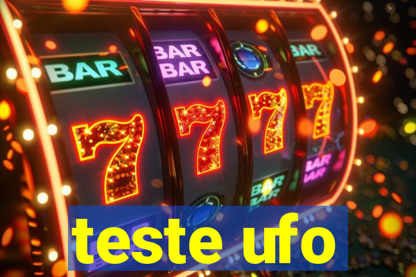 teste ufo