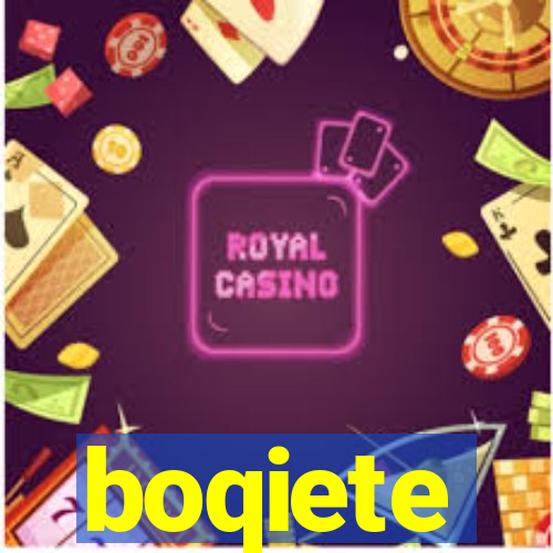 boqiete