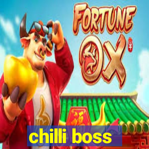 chilli boss