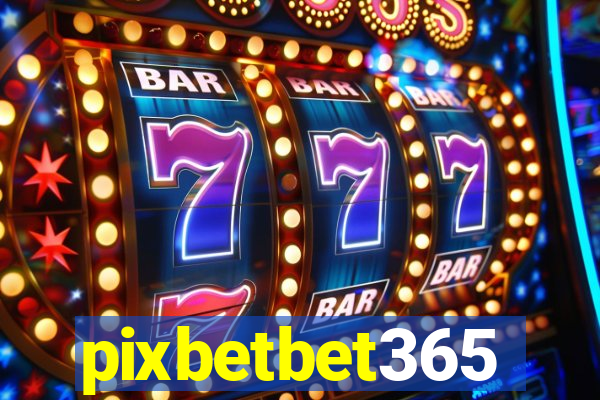 pixbetbet365