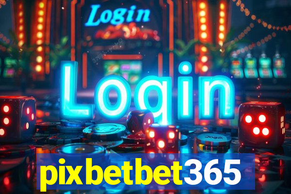 pixbetbet365