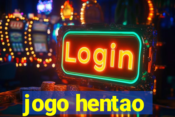 jogo hentao