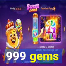 999 gems