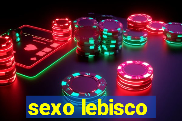 sexo lebisco