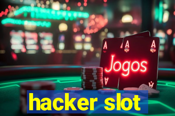 hacker slot