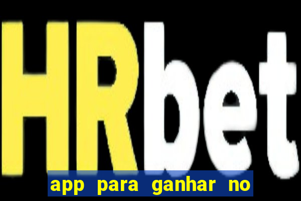 app para ganhar no jogo do tigre