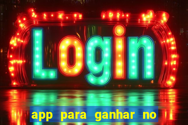 app para ganhar no jogo do tigre