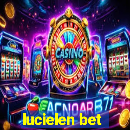 lucielen bet