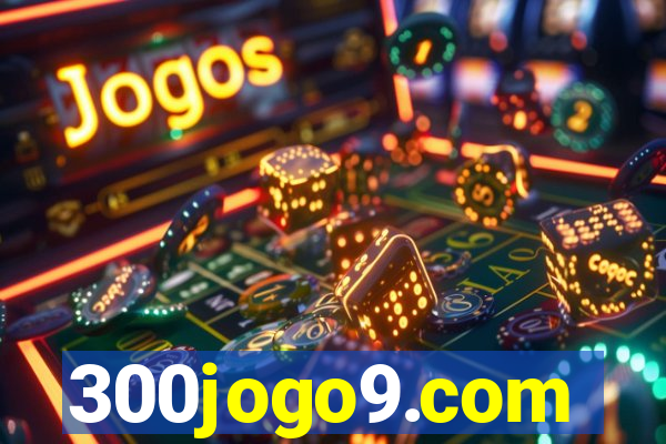 300jogo9.com