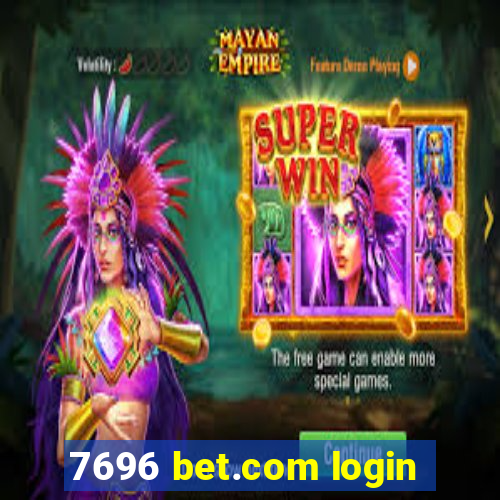 7696 bet.com login