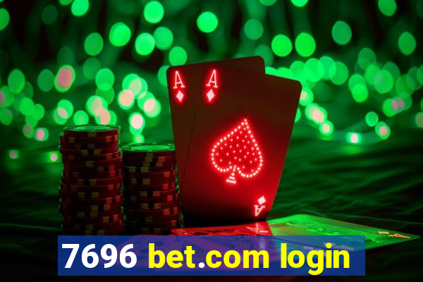 7696 bet.com login