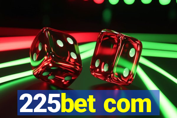 225bet com