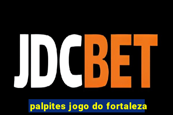 palpites jogo do fortaleza